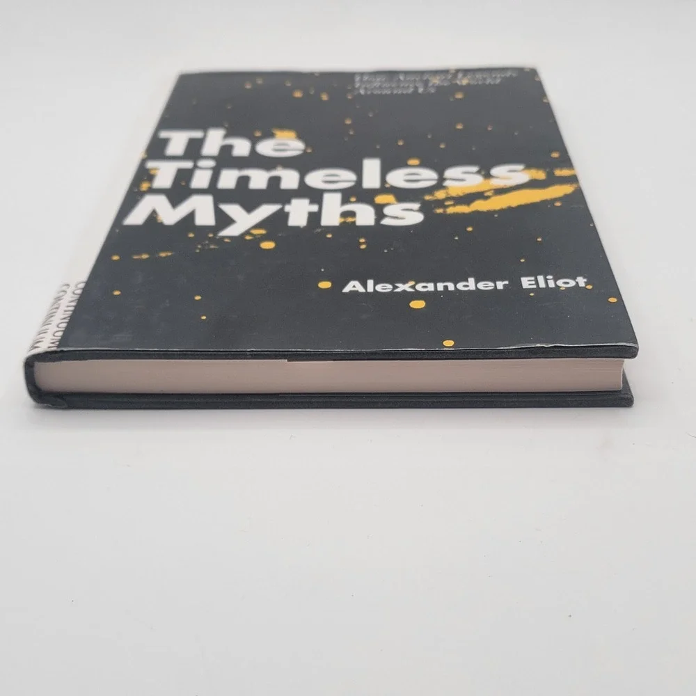 Alexander Eliot The Timeless Myths HC 1st Edition Mythology Legends Excellent‎